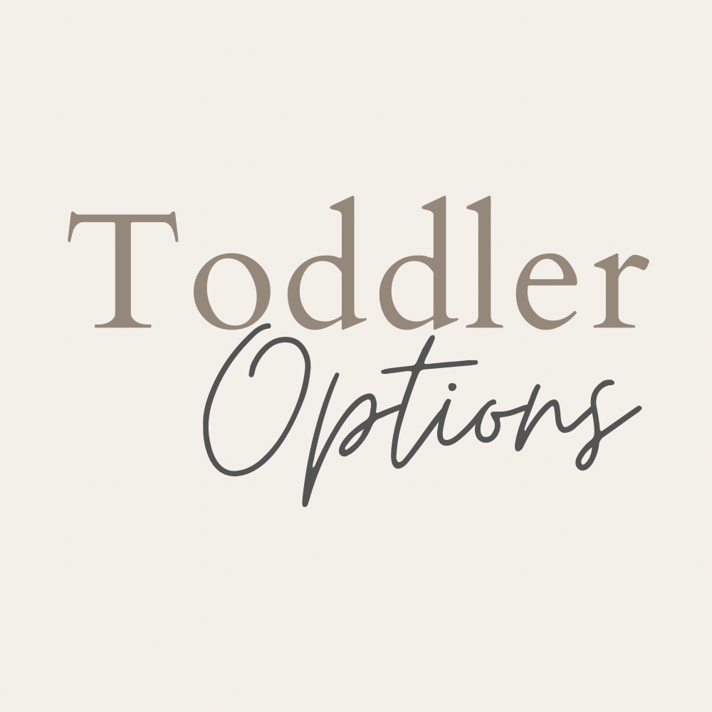 Text 'Toddler Options' on a beige background